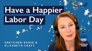 445: Have a Happier Labor Day, Nominate Someone, and Manage the Line Between Work and Leisure