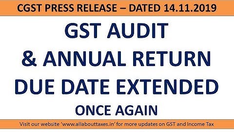 GST AUDIT & ANNUAL RETURN  DUE DATE EXTENDED ONCE AGAIN || CA MANOJ GUPTA