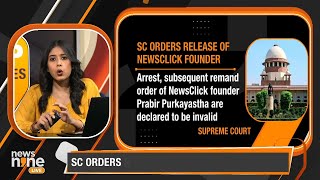 BIG BREAKING | LIVE | SC Orders Release Of Newsclick Founder | SC-Newsclick Founder Arrest 'Invalid'