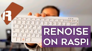 Renoise tracker on Raspberry PI