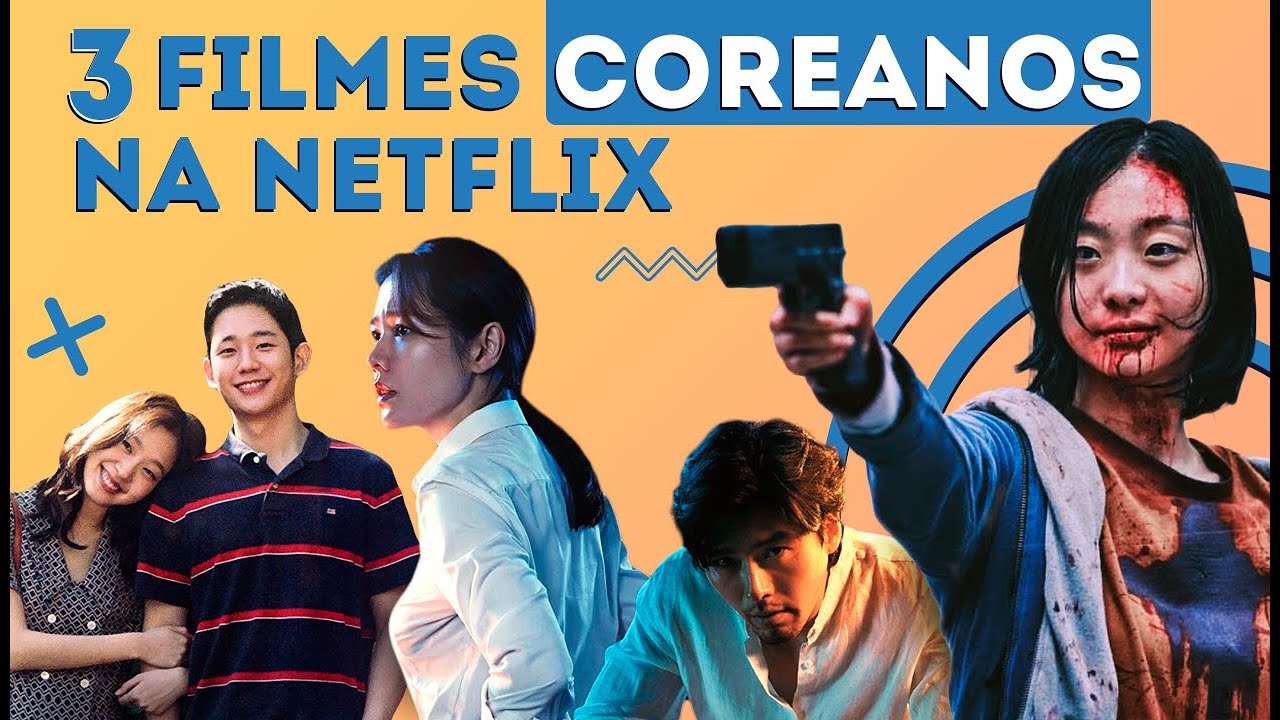 15 séries e filmes coreanos para assistir na Netflix