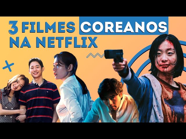 3 filmes coreanos na Netflix - Olhar