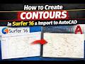 How to create contours in Surfer and Import to Autocad