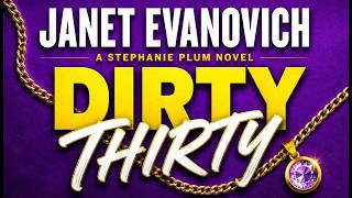 Dirty Thirty (Stephanie Plum Book 30) – Janet Evanovich | Stephanie’s Wildest Case Yet | Audiobook