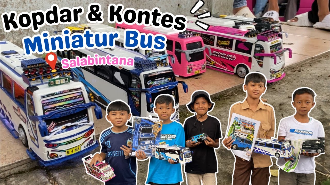 Kopdar & Kontes Miniatur Bus Salabintana
