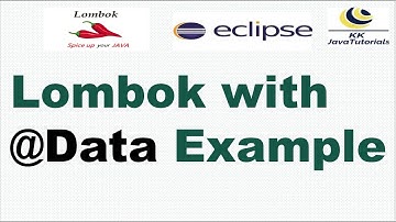Lombok with @Data Example | Lombok Tutorials | KK JavaTutorials