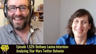 Episode 1,529: Bethany Lacina Interview: Analyzing Star Wars Twitter Behavior