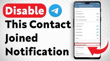 How To Disable This Contact Joined Telegram Notifications