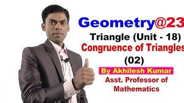 Geometry#23, Triangle(Unit-18)@ Hindi/Eng, By:Akhilesh Kumar Asst Professor of Mathematics.