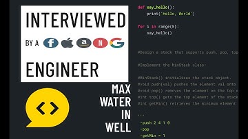 Python interview with a FAANG engineer: Max water in well