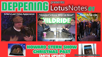 LOTUS NOTES 61 | Howard Stern Show Christmas Past Pt.1 & Artie Update (Artie