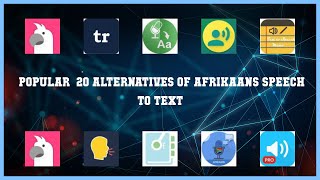 Afrikaans Speech To Text | Top 20 Alternatives of Afrikaans Speech To Text screenshot 1