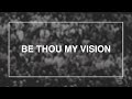 Be Thou My Vision • T4G Live III [Official Lyric Video]