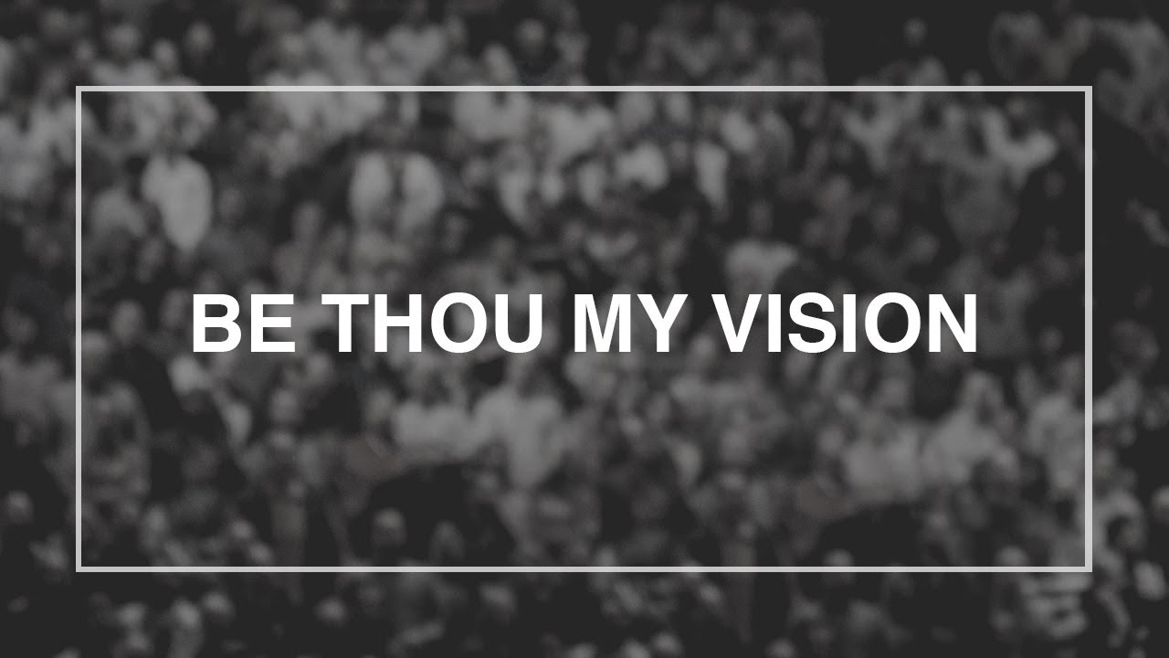 Be Thou My Vision • T4G Live III [Official Lyric Video]