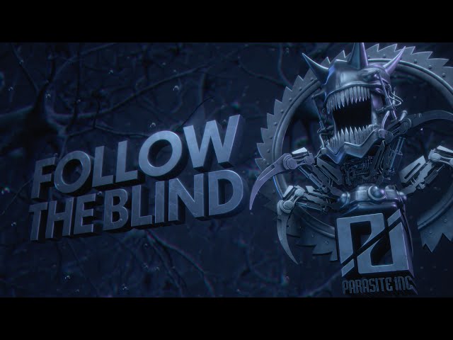 Parasite Inc. - Follow the Blind