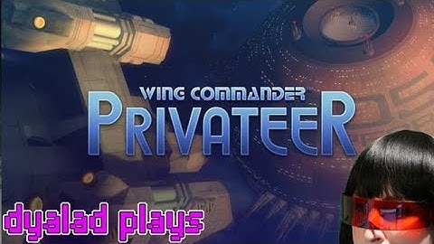 Wing Commander: Privateer (1993, GOG version, voiced) - Part 1