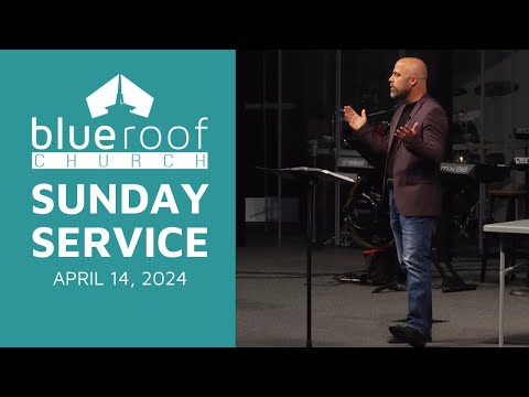 4-14-24 Sunday Service