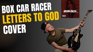 BOX CAR RACER | LETTERS TO GOD | GUITAR COVER