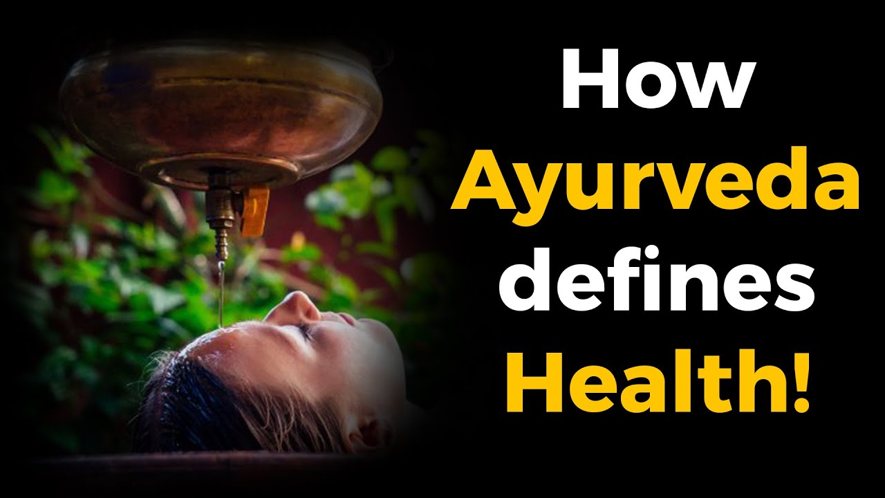 What is health according to Ayurveda? YouTube