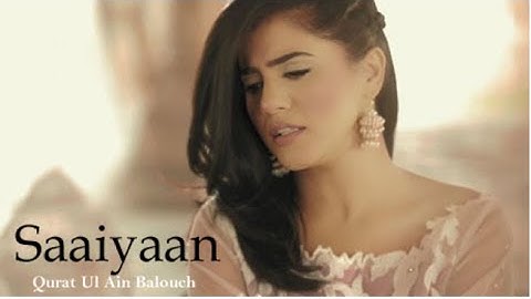 Saaiyaan Lyrical Video   Qurat Ul Ain Balouch  | Rabia Butt |  Sad Love Song