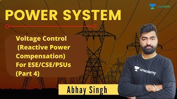 Voltage Control For ESE/CSE/PSUs | Part-4 | Power System | Important Concept Revision | Abhay