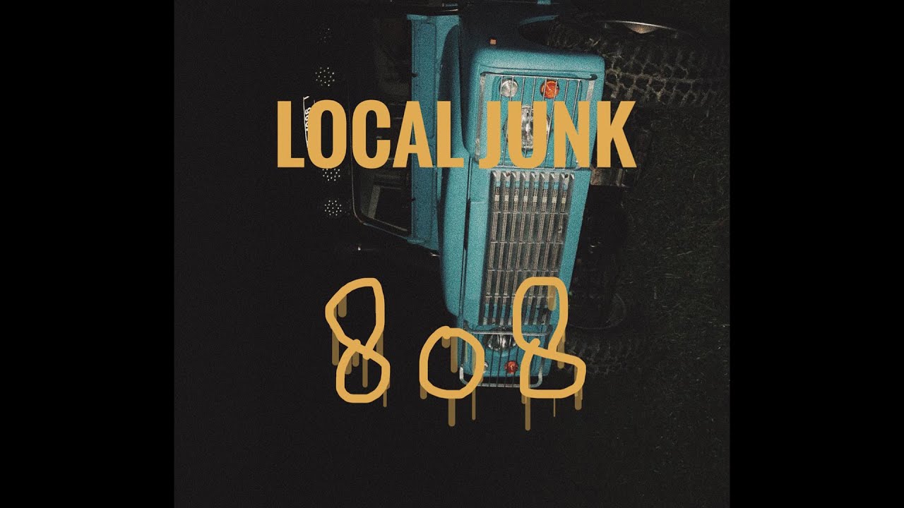 Local Junk - 808