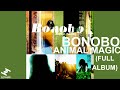 Bonobo - Animal Magic (Full Album Stream)