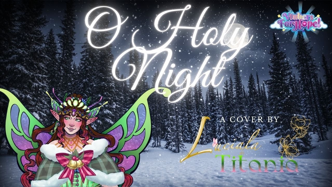 О, святая ночь! - Концерт Vtuber's for Hope в поддержку благотворительности в пользу Америки【Luci...