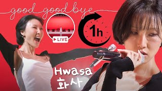 Download Lagu 화사 Hwasa Good goodbye live (band + voice) 1  hour loop #1hrloop #Hwasa #GoodGoodbye #GoddGoodbyeLive MP3