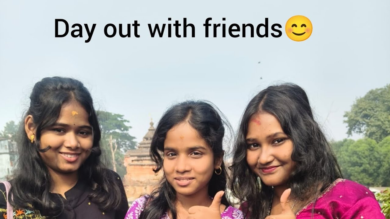 Day out with friends😊