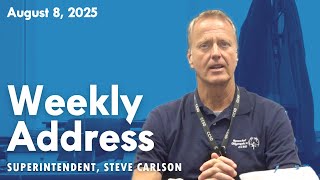 Weekly Superintendent Address: August 8, 2025