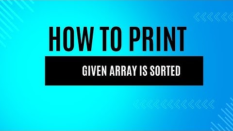 Check if an Array is Sorted | Step-by-Step Guide
