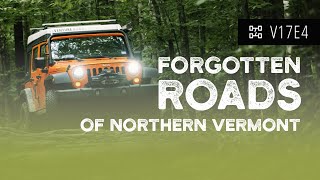 V17E4: Forgotten Roads of Northern Vermont