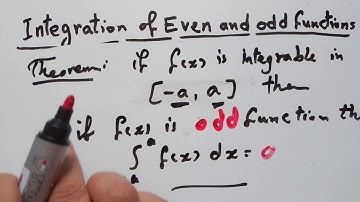 Calculus : Integration of even and odd functions