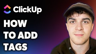 How to Add Tags on Clickup (Full 2025 Guide)