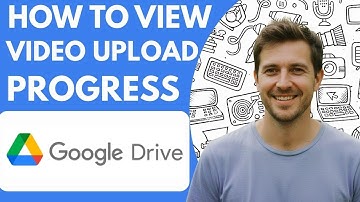 How to View Video Upload Progress on Google Drive Full 2026 Guide