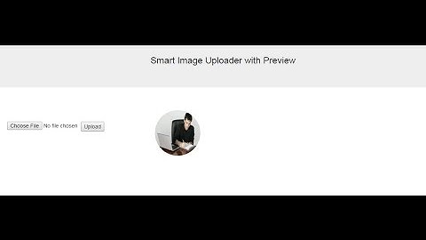 show preview while uploading image or video