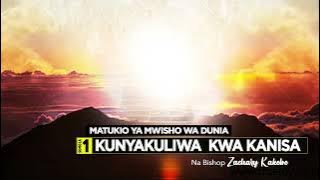Kunyakuliwa kwa Kanisa - Bishop Zachary  Kakobe.