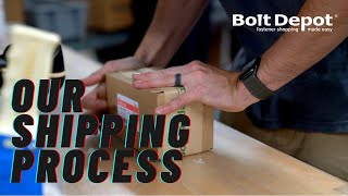Bolt Depot  |  Our Shipping Process