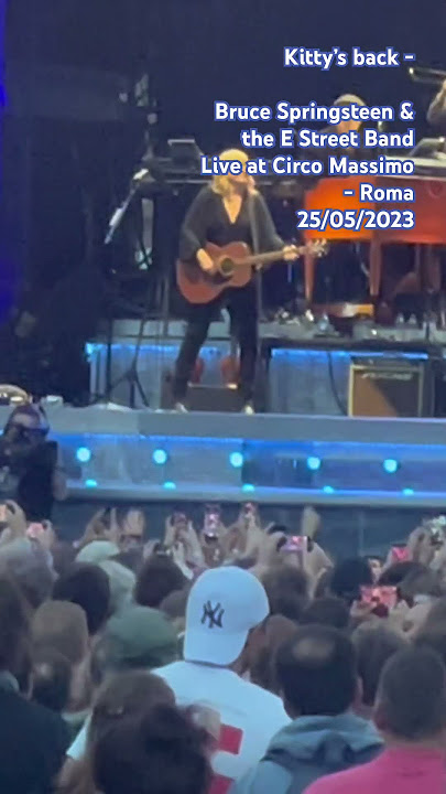 Kitty’s Back - Live at Circo Massimo - Bruce Springsteen & the E Street Band - 25/05/2023