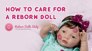 How to care for a reborn doll