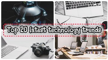 Top 20 New Technology Trends That Will Change Your Life And Future #artificialintelligence #aitrends