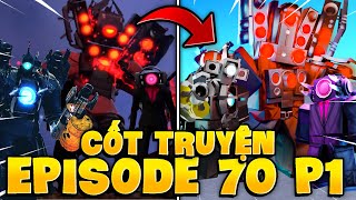 DÙNG UNIT CỐT TRUYỆN SKIBIDI TOILET EP 70: TITAN SPEAKER SIÊU NÂNG CẤP!!! TRONG TOILET TOWER DEFENSE