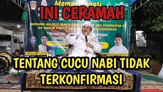 CERAMAH TEGAS KH. IMADUDDIN UTSMAN AL-BANTANIE KEPADA YANG MENGAKU CUCU NABI