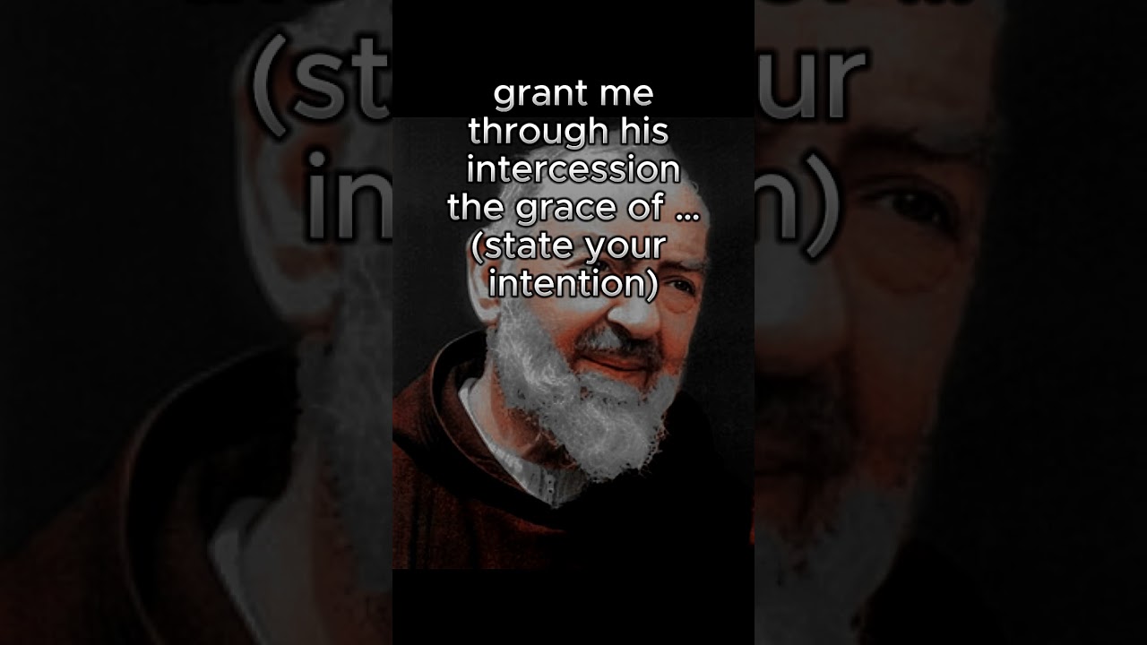Powerful Prayer to God for St. Padre Pio's Intercession 