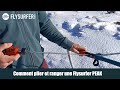 Flysurfer  comment plier et ranger une peak