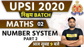 निश्चय UPSI 2020 || Maths || By Rajesh Lamba Sir || Class 02 || NUMBER SYSTEM