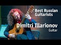 Dimitri Illarionov | Дмитрий Илларионов [Best Russian Guitarists] 12+