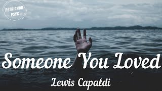 Lewis Capaldi - Someone You Loved (Lyrics) HD