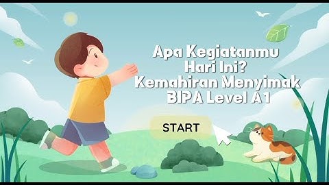 Video Pembelajaran Bahasa Indonesia Bagi Penutur Asing (BIPA) Tingkat A1 kemahiran menyimak